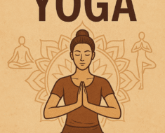 The History of Yoga: From Ancient Roots to Global Movement
